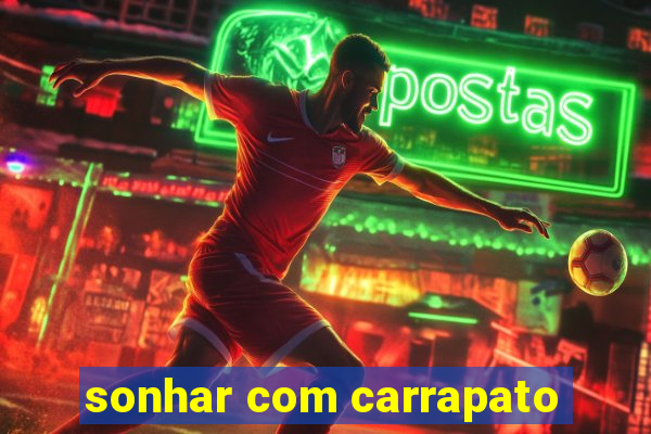 sonhar com carrapato