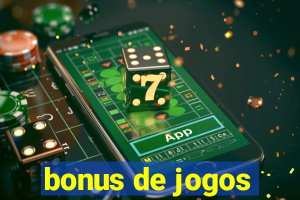 bonus de jogos