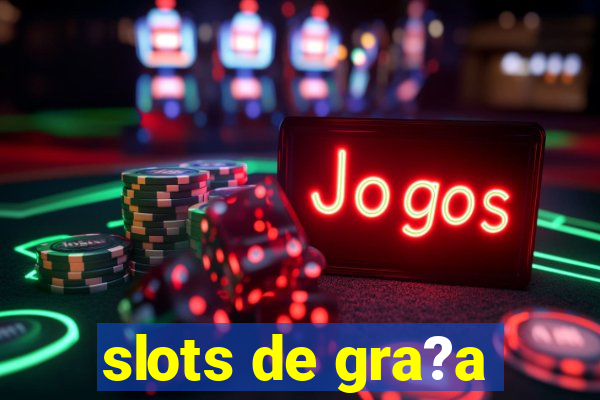 slots de gra?a