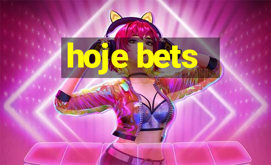 hoje bets