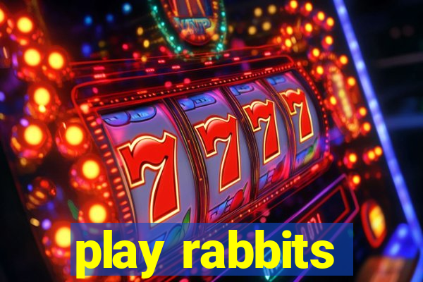 play rabbits