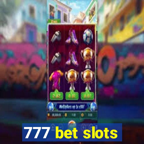 777 bet slots