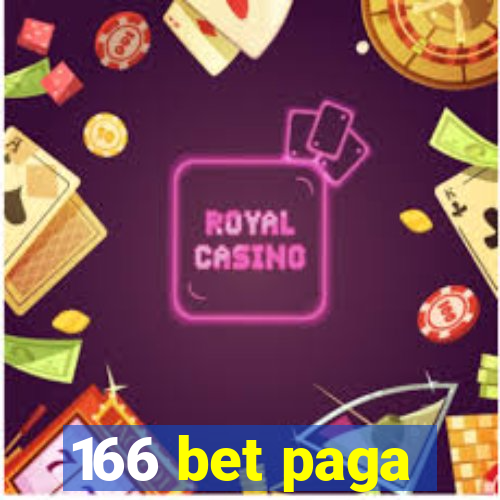 166 bet paga