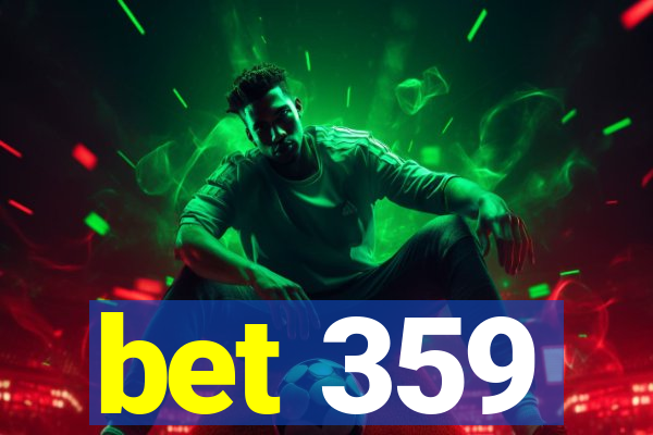 bet 359