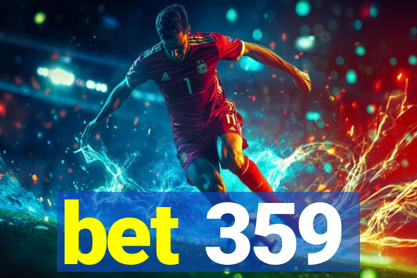 bet 359