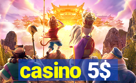 casino 5$