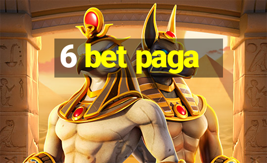 6 bet paga