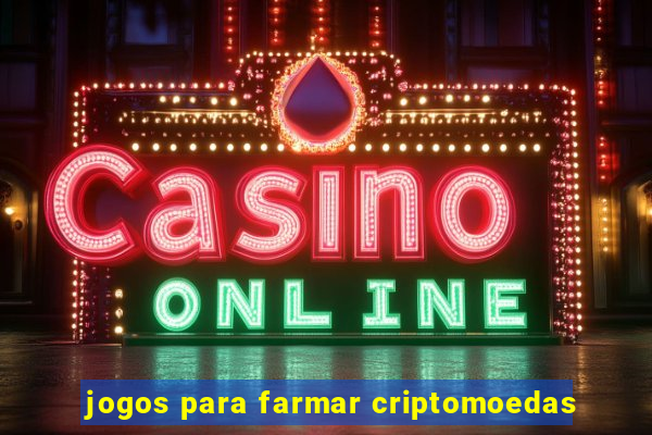 jogos para farmar criptomoedas