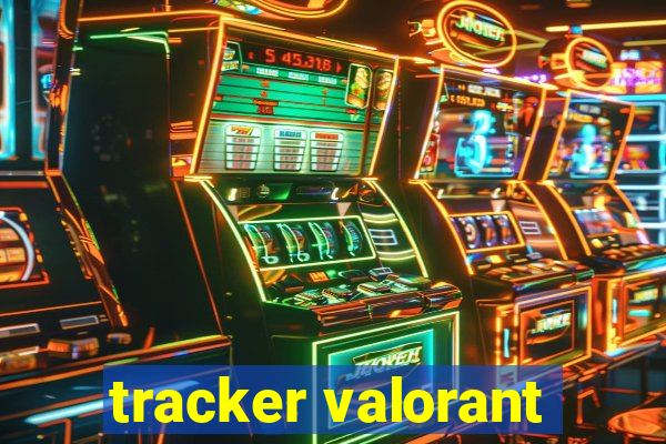 tracker valorant