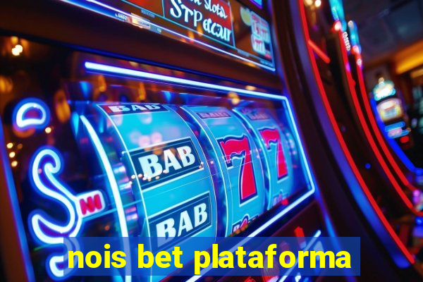 nois bet plataforma