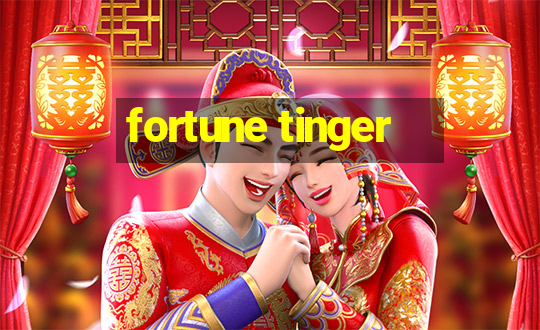 fortune tinger