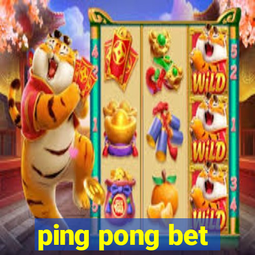 ping pong bet