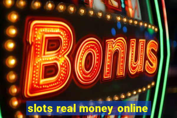 slots real money online