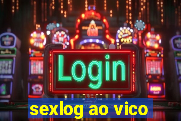 sexlog ao vico