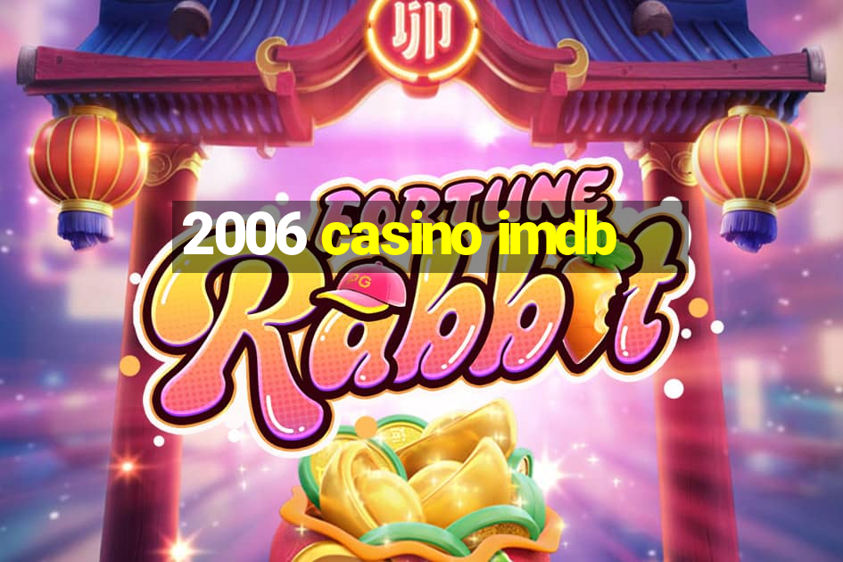 2006 casino imdb