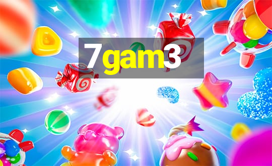 7gam3