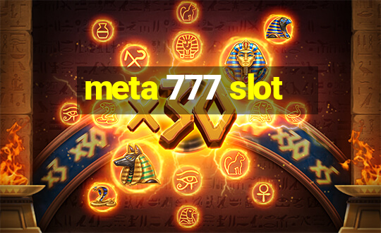 meta 777 slot