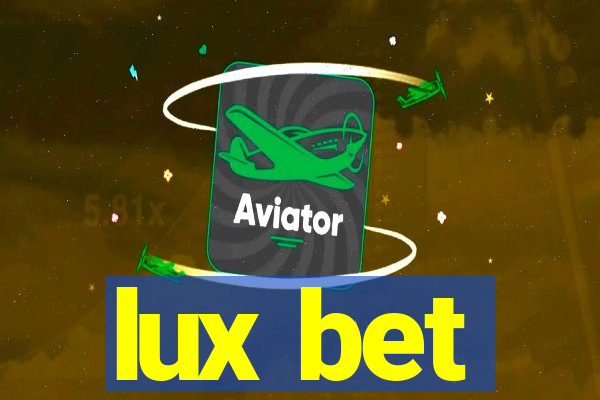 lux bet