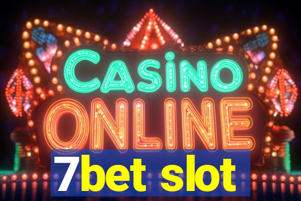 7bet slot