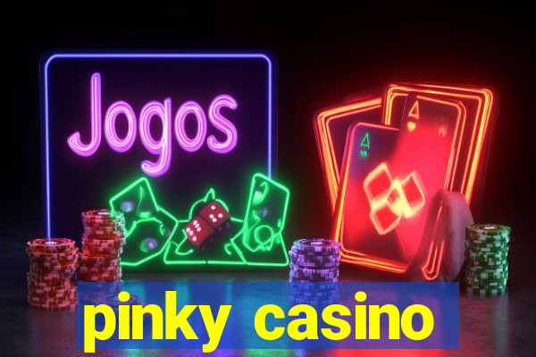 pinky casino