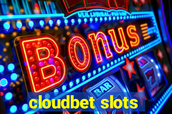 cloudbet slots