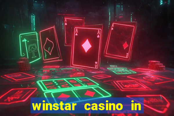 winstar casino in thackerville oklahoma