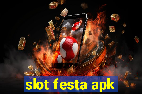 slot festa apk