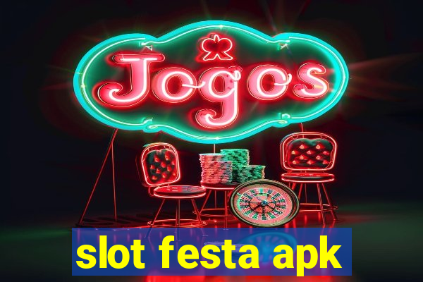 slot festa apk