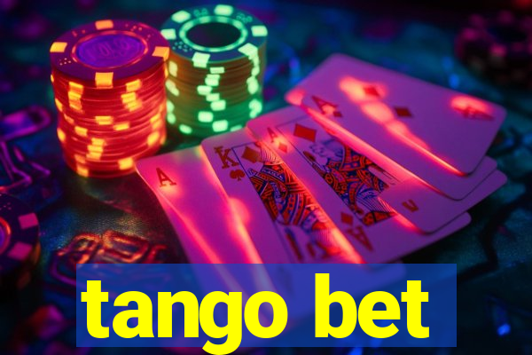 tango bet