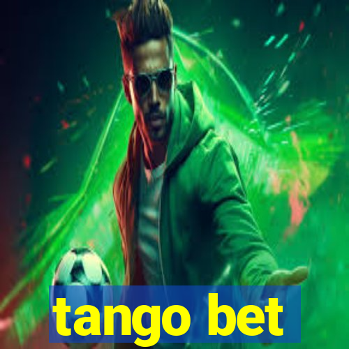 tango bet