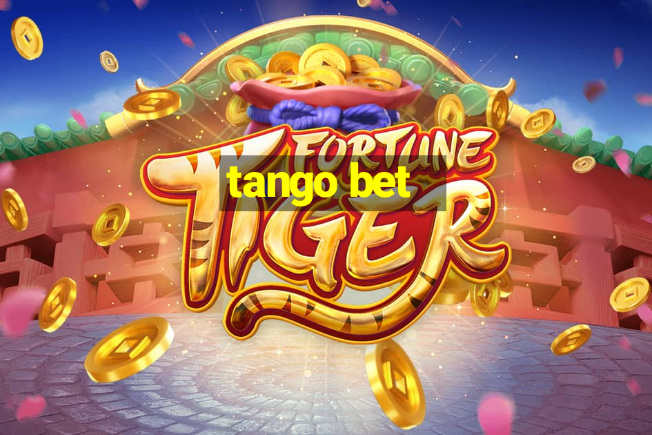 tango bet