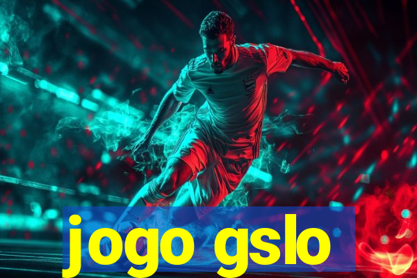 jogo gslo