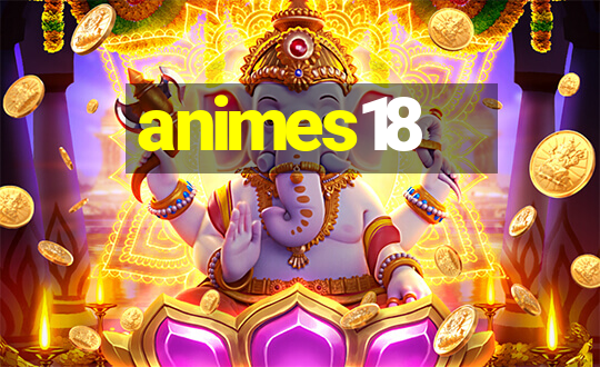 animes18