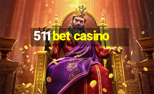 511 bet casino