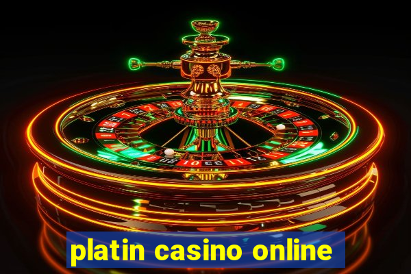 platin casino online