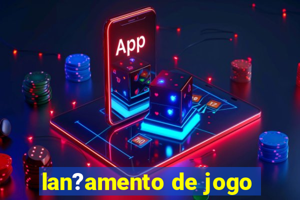 lan?amento de jogo