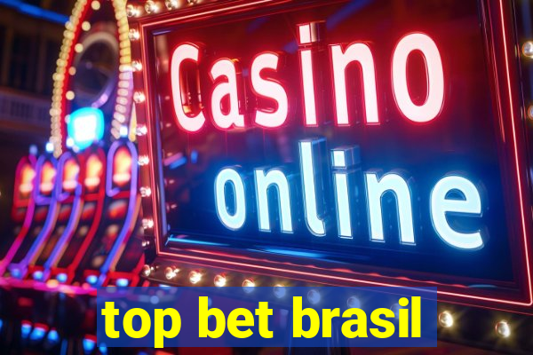 top bet brasil