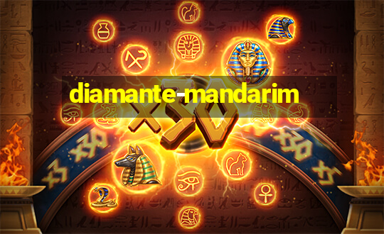 diamante-mandarim