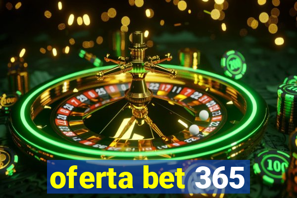 oferta bet 365