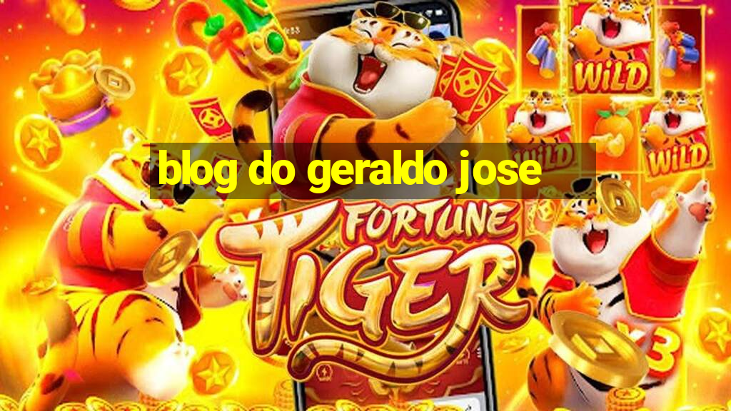 blog do geraldo jose