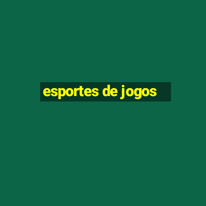 esportes de jogos