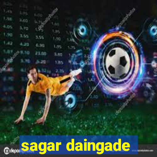 sagar daingade