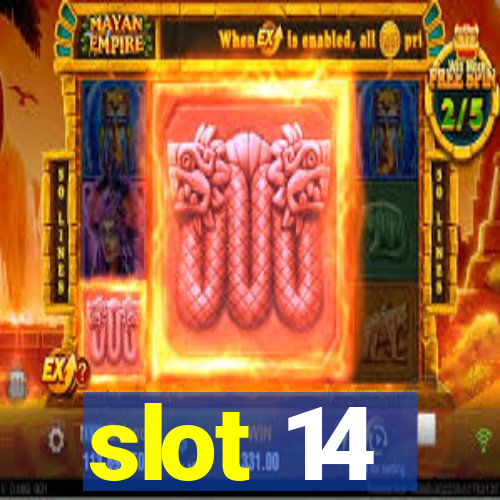 slot 14