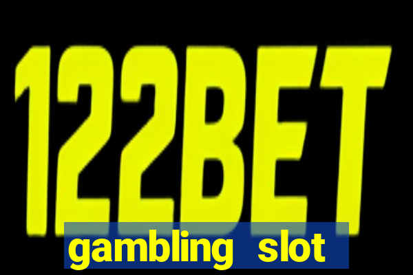 gambling slot machines online