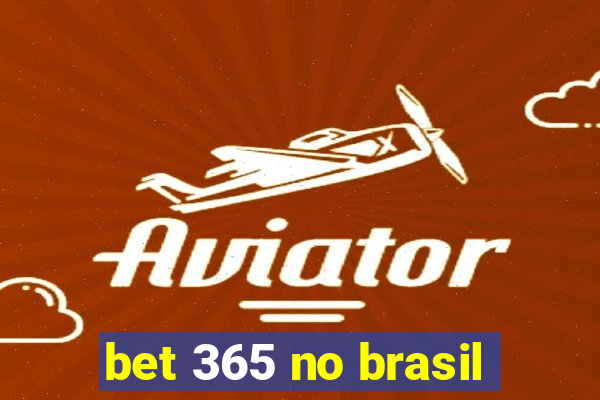 bet 365 no brasil