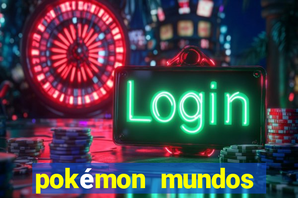 pokémon mundos elementais download