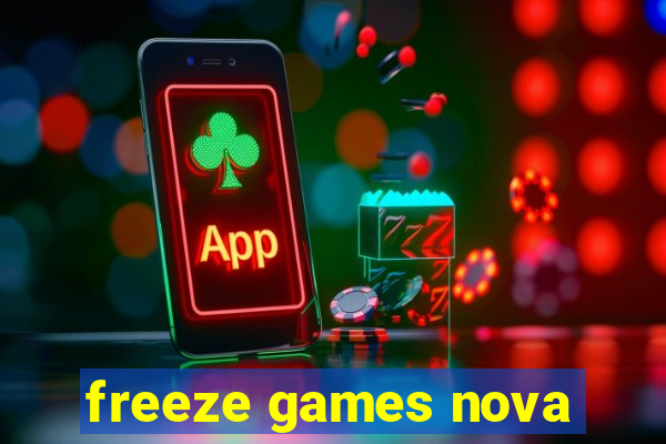 freeze games nova