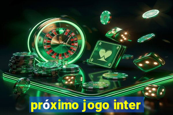 próximo jogo inter