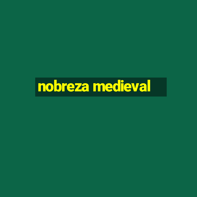 nobreza medieval