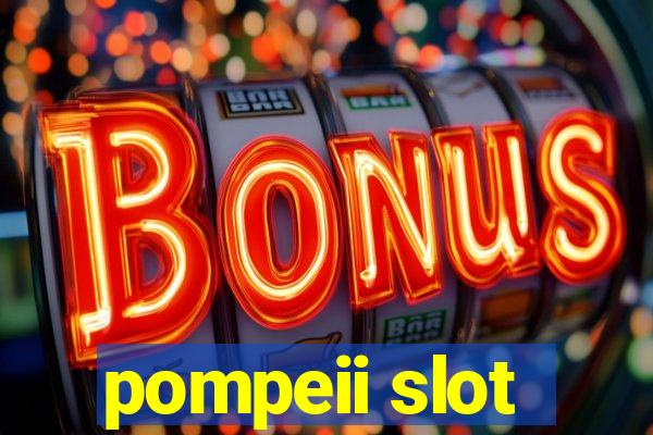 pompeii slot